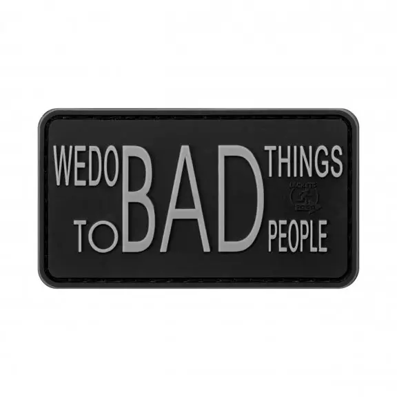 JTG® We do bad Things Rubber Patch 3D
