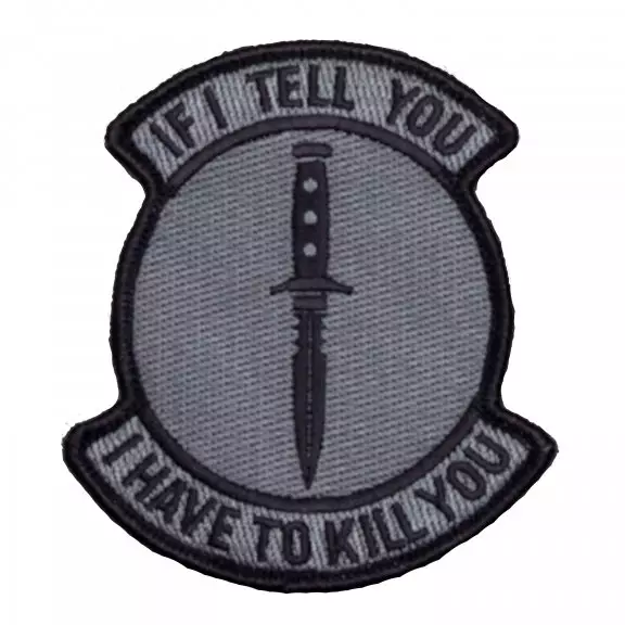 Mil-spec Monkey Taktischer Patch mit Klettverschluss - If I Tell You